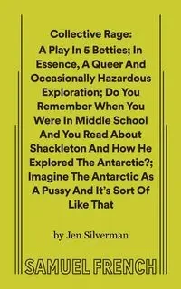 Collective Rage - Jen Silverman
