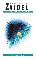 eBook Cała prawda o planecie Ksi - Janusz A. Zajdel epub mobi