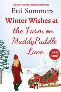 Winter Wishes at the Farm on Muddypuddle Lane - Summers Etti