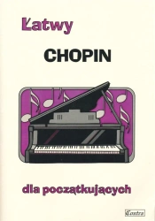 Łatwy Chopin dla początkujących - Agnieszka Górecka