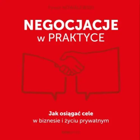 audiobook Negocjacje w praktyce. Jak osiągać cele w biznesie i życiu prywatnym - Paweł Kowalewski