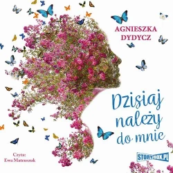 audiobook Dzisiaj należy do mnie - Agnieszka Dydycz