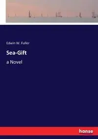 Sea-Gift - Edwin W. Fuller