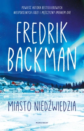 Miasto Niedźwiedzia T.1 - Fredrik Backman