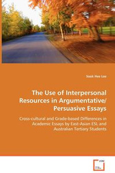 The Use of Interpersonal Resources in Argumentative/Persuasive Essays - Lee Sook Hee