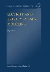 Security and Privacy in User Modeling - Schreck J.