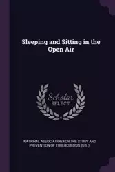 Sleeping and Sitting in the Open Air - National Association For The Study And P