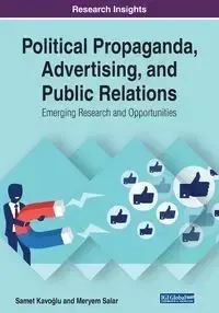 Political Propaganda, Advertising, and Public Relations - Kavoğlu Samet