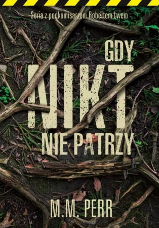 eBook Gdy nikt nie patrzy - M.M. Perr epub mobi