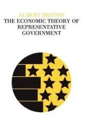 The Economic Theory of Representative Government - Breton Albert