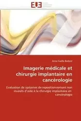 Imagerie médicale et chirurgie implantaire en cancérologie - BODARD-A