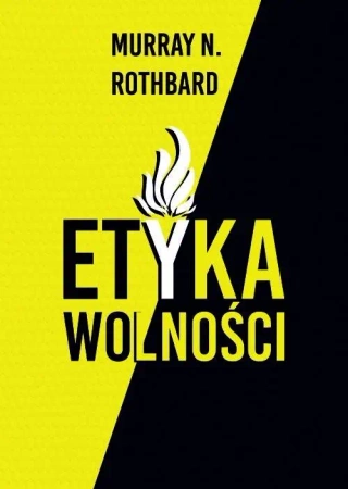 Etyka wolności w.3 - Murray N. Rothbard
