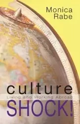 Culture Shock! - Monica Rabe