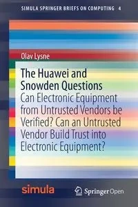 The Huawei and Snowden Questions - Lysne Olav