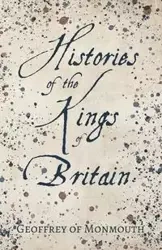 Histories of the Kings of Britain - Sebastian Evans