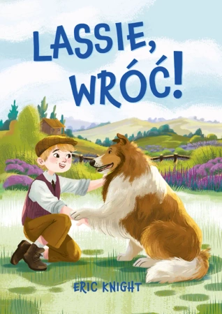 Nowa klasyka bez opracowania. Lassie, wróć! - Eric Knight