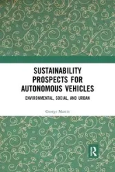 Sustainability Prospects for Autonomous Vehicles - Martin George