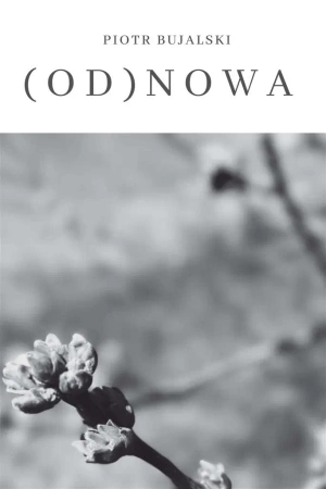 Od(nowa) - Piotr Bujalski
