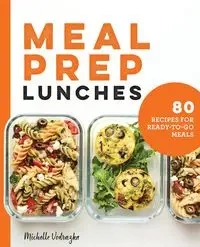 Meal Prep Lunches - Michelle Vodrazka