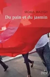 Du pain et du jasmin - Mazigh Monia