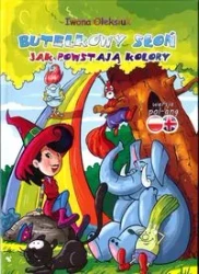 Butelkowy słoń Jak powstają kolory - Iwona Oleksiuk