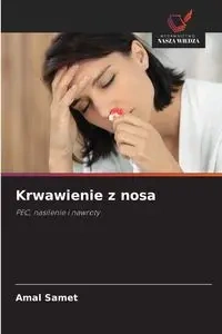 Krwawienie z nosa - Amal Samet