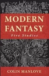 Modern Fantasy - Colin N. Manlove