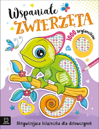 Wspaniałe zwierzaki. 1000 brylancików - Agata Kaczyńska