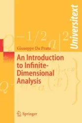 An Introduction to Infinite-Dimensional Analysis - Giuseppe Da Prato