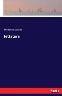 Jettatura - Gautier Théophile