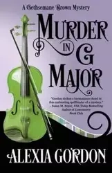 MURDER IN G MAJOR - Gordon Alexia