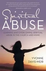 Spiritual Abuse - Yvonne Davis-Weir