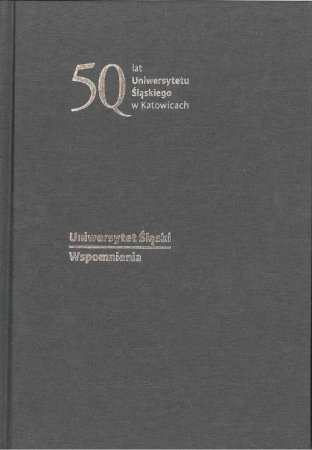 Uniwersytet Śląski. Wspomnienia - praca zbiorowa