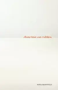 Dancing on Tables - Sofia Mansfield