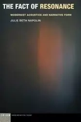 The Fact of Resonance - Julie Beth Napolin