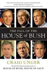 FALL OF THE HOUSE OF BUSH - UNGER