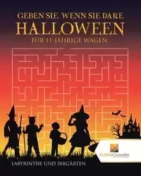 Geben Sie, Wenn Sie Dare Halloween Edition Für 11-Jährige Wagen - Activity Crusades
