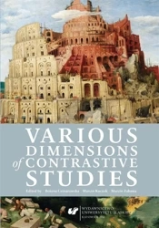 Various Dimensions of Contrastive Studies - red. Bożena Cetnarowska, Marcin Kuczok, Marcin Za