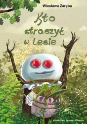 Kto straszył w lesie - Wiesława Zaręba