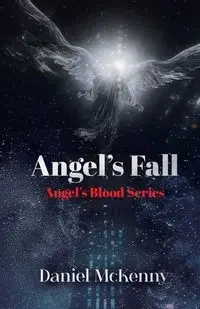 Angel's Fall - Daniel McKenny