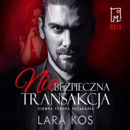 audiobook Niebezpieczna transakcja - Lara Kos