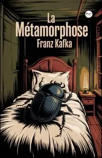 La Métamorphose - Kafka Franz