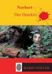 Norbert - Der Detektiv - Karin Goller