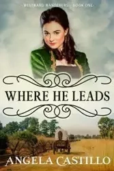 Westward Wanderers-Book 1 - Angela Castillo