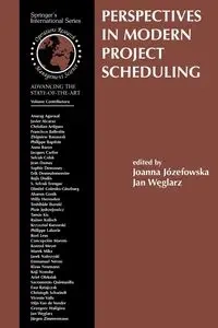 Perspectives in Modern Project Scheduling - Jozefowska Joanna