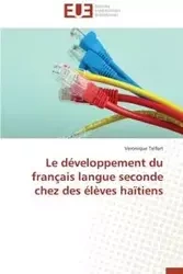 Le développement du français langue seconde chez des élèves haïtiens - TELFORT-V