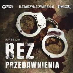 Dwa bieguny T.1 Bez przedawnienia audiobook - Katarzyna Żwirełło