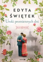 Uroki promiennych dni 4 - Edyta Świętek