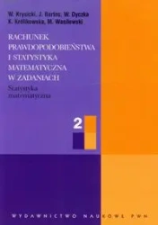 Rachunek prawdopodobieństwa i statystyka matemat. - Włodzimierz Krysicki, Jerzy Bartos, Wacław Dyczka, Krystyna Królikowska, Mariusz Wasilewski