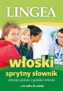 Sprytny słownik włosko-polski i polsko-włoski wyd. 1 - Lingea